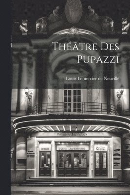 bokomslag Théâtre Des Pupazzi