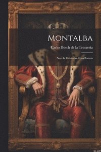 bokomslag Montalba; Novela Catalano-rossellonesa