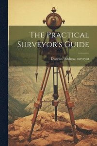 bokomslag Practical Surveyor's Guide