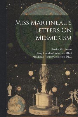 Miss Martineau's Letters On Mesmerism 1