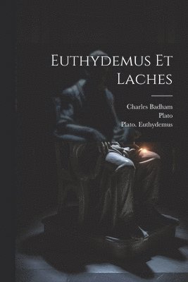 Euthydemus Et Laches 1