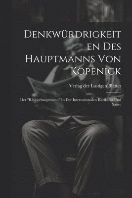 Denkwürdrigkeiten Des Hauptmanns Von Köpenick, Häftad