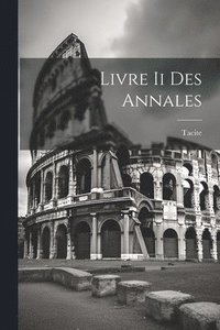 bokomslag Livre Ii Des Annales