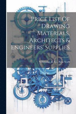 Price List Of Drawing Materials, Architects & Engineers' Supplies 1