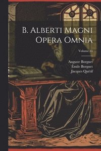 bokomslag B. Alberti Magni Opera Omnia; Volume 35