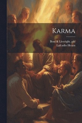 Lafcadio Hearn, Lafcadio, 1850-1904, Hearn, Boni & Liveright Pbl - Karma, Häftad