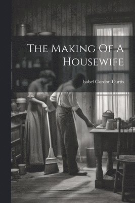 The Making Of A Housewife 1