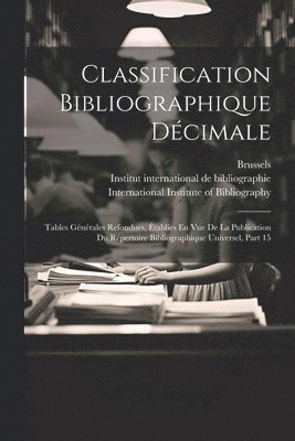 bokomslag Classification Bibliographique Dcimale