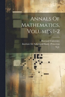 bokomslag Annals Of Mathematics, Volumes 1-2