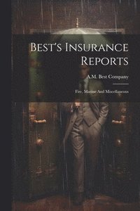 bokomslag Best's Insurance Reports