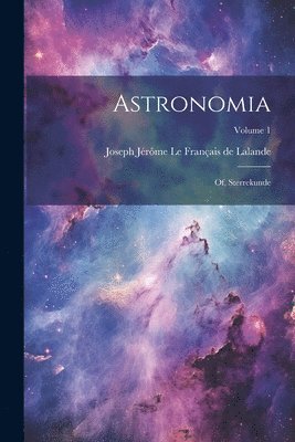 Joseph Jérôme Le Français de Lalande - Astronomia, Häftad