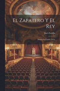 bokomslag El Zapatero Y El Rey