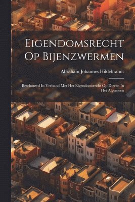 bokomslag Eigendomsrecht Op Bijenzwermen