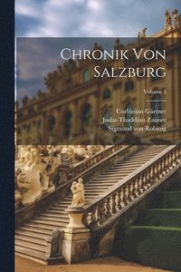 bokomslag Chronik Von Salzburg; Volume 3