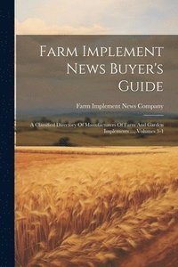 bokomslag Farm Implement News Buyer's Guide