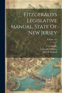 bokomslag Fitzgerald's Legislative Manual, State Of New Jersey; Volume 142