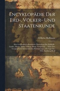 bokomslag Encyklopdie Der Erd-, Vlker- Und Staatenkunde