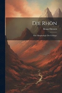 bokomslag Rhön; Eine Morphologie Des Gebirges