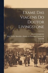 bokomslag Exame Das Viagens Do Doutor Livingstone