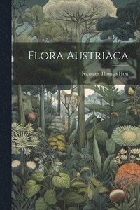 bokomslag Flora Austriaca