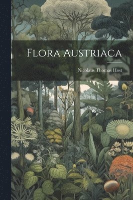 Flora Austriaca 1