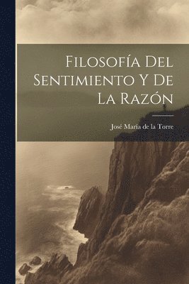 bokomslag Filosofa Del Sentimiento Y De La Razn