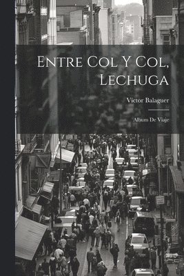 Entre Col Y Col, Lechuga 1