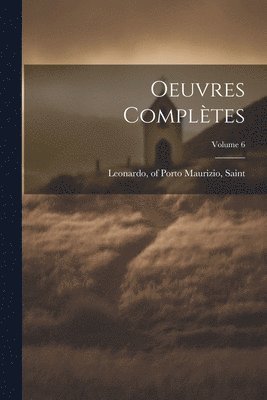 Oeuvres compltes; Volume 6 1