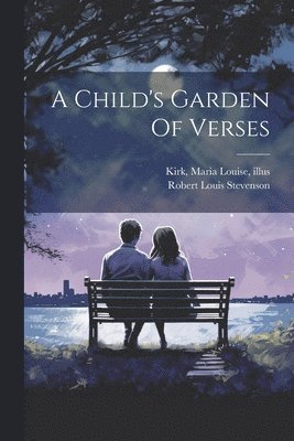 A Child's Garden Of Verses 1