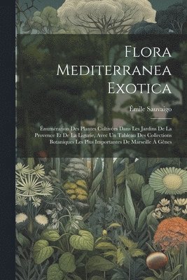 bokomslag Flora Mediterranea Exotica