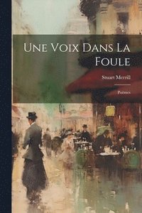 bokomslag Une Voix Dans La Foule