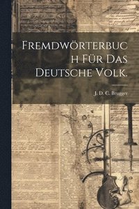bokomslag Fremdwrterbuch fr das Deutsche Volk.