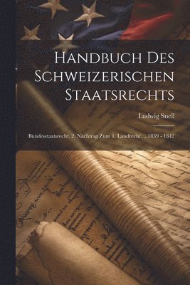 Handbuch Des Schweizerischen Staatsrechts 1