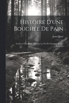 Histoire D'une Bouchée De Pain