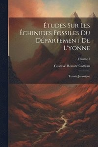 bokomslag tudes Sur Les chinides Fossiles Du Dpartement De L'yonne