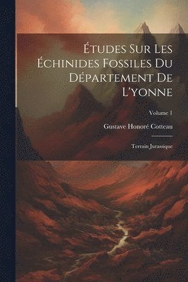 bokomslag tudes Sur Les chinides Fossiles Du Dpartement De L'yonne