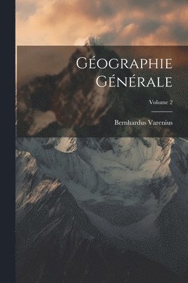 bokomslag Géographie Générale; Volume 2
