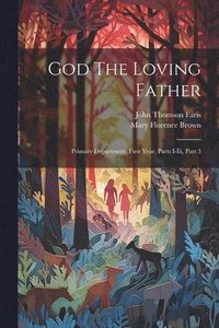 bokomslag God The Loving Father