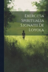 bokomslag Exercitia Spiritualia S.ignatii De Loyola