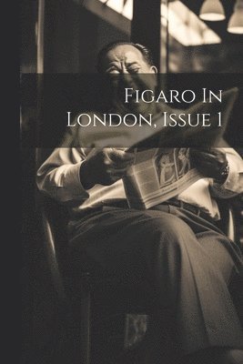 bokomslag Figaro In London, Issue 1
