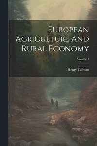 bokomslag European Agriculture And Rural Economy; Volume 1