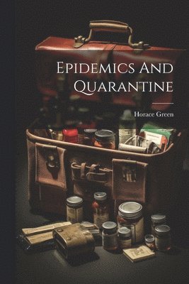 bokomslag Epidemics And Quarantine