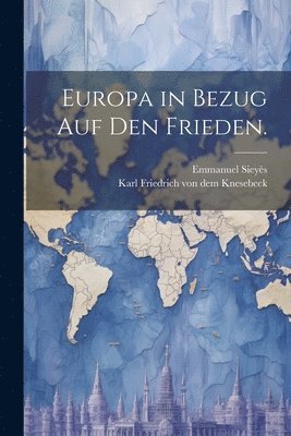 Europa in Bezug auf den Frieden.