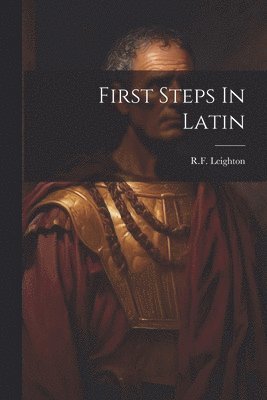 bokomslag First Steps In Latin