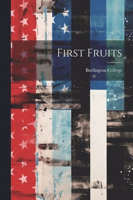 First Fruits 1