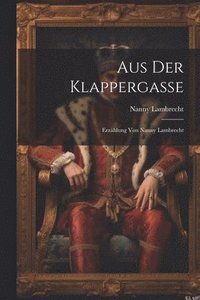 bokomslag Aus der Klappergasse