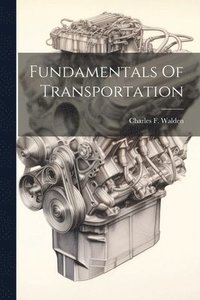 bokomslag Fundamentals Of Transportation