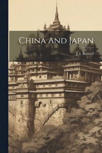 bokomslag China And Japan