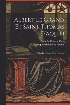 Albert Le Grand Et Saint Thomas D'aquin 1