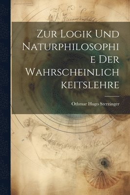 Zur Logik Und Naturphilosophie Der Wahrscheinlichkeitslehre 1